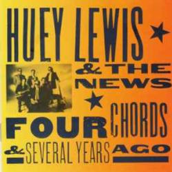 HUEY LEWIS AND THE NEWS FOUR CHORDS & SEVERAL YEARS AGO Фирменный CD HUEY LEWIS AND THE NEWS FOUR CHORDS & SEVERAL YEARS AGO Фирменный CD