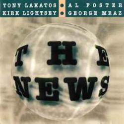 Tony Lakatos Al Foster Kirk Lightsey George Mraz THE NEWS Фирменный CD Tony Lakatos Al Foster Kirk Lightsey George Mraz THE NEWS Фирменный CD