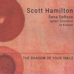 SCOTT HAMILTON SHADOW OF YOUR SMILE Виниловая пластинка SCOTT HAMILTON SHADOW OF YOUR SMILE Виниловая пластинка