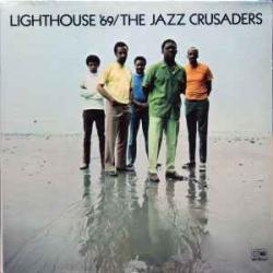 THE JAZZ CRUSADERS Lighthouse '69 Виниловая пластинка THE JAZZ CRUSADERS Lighthouse '69 Виниловая пластинка