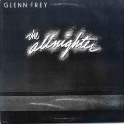 GLENN FREY ALLNIGHTER Виниловая пластинка GLENN FREY ALLNIGHTER Виниловая пластинка
