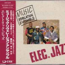 MUSIC REVELATION ENSEMBLE ELEC. JAZZ Фирменный CD MUSIC REVELATION ENSEMBLE ELEC. JAZZ Фирменный CD