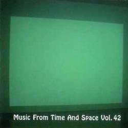 VARIOUS MUSIC FROM TIME AND SPACE VOL. 42 Фирменный CD VARIOUS MUSIC FROM TIME AND SPACE VOL. 42 Фирменный CD