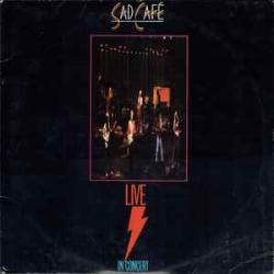 SAD CAFE IN CONCERT Виниловая пластинка SAD CAFE IN CONCERT Виниловая пластинка