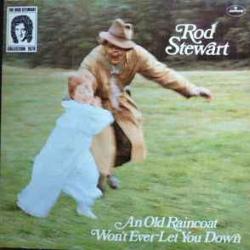ROD STEWART AN OLD RAINCOAT WON'T EVER LET YOU DOWN Виниловая пластинка ROD STEWART AN OLD RAINCOAT WON'T EVER LET YOU DOWN Виниловая пластинка