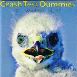 CRASH TEST DUMMIES A WORM'S LIFE Фирменный CD CRASH TEST DUMMIES A WORM'S LIFE Фирменный CD