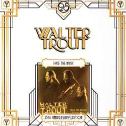 WALTER TROUT FACE THE MUSIC Виниловая пластинка WALTER TROUT FACE THE MUSIC Виниловая пластинка