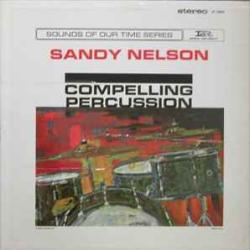 SANDY NELSON COMPELLING PERCUSSION Виниловая пластинка SANDY NELSON COMPELLING PERCUSSION Виниловая пластинка