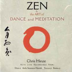 CHRIS HINZE ZEN & THE ART OF DANCE AND MEDITATION Фирменный CD CHRIS HINZE ZEN & THE ART OF DANCE AND MEDITATION Фирменный CD