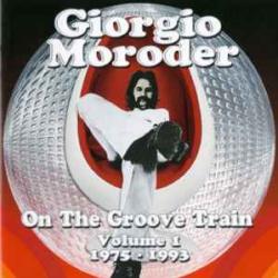 GIORGIO MORODER ON THE GROOVE TRAIN VOLUME 1 1975-1993 Фирменный CD GIORGIO MORODER ON THE GROOVE TRAIN VOLUME 1 1975-1993 Фирменный CD