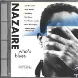 NAZAIRE WHO'S BLUES Фирменный CD NAZAIRE WHO'S BLUES Фирменный CD