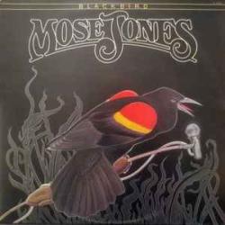 BLACKBIRD MOSE JONES Виниловая пластинка BLACKBIRD MOSE JONES Виниловая пластинка