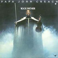 PAPA JOHN CREACH Rock Father Виниловая пластинка PAPA JOHN CREACH Rock Father Виниловая пластинка