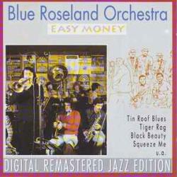 BLUE ROSELAND ORCHESTRA EASY MONEY Фирменный CD BLUE ROSELAND ORCHESTRA EASY MONEY Фирменный CD