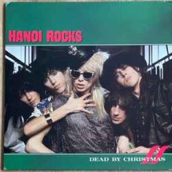 HANOI ROCKS DEAD BY CHRISTMAS Виниловая пластинка HANOI ROCKS DEAD BY CHRISTMAS Виниловая пластинка