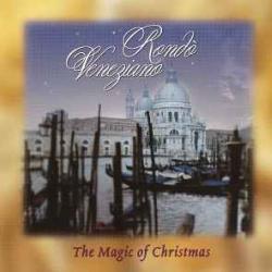 RONDO VENEZIANO THE MAGIC OF CHRISTMAS Фирменный CD RONDO VENEZIANO THE MAGIC OF CHRISTMAS Фирменный CD
