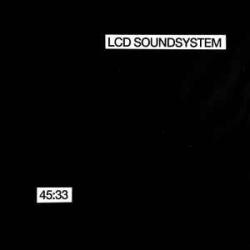 LCD SOUNDSYSTEM 45:33 Виниловая пластинка LCD SOUNDSYSTEM 45:33 Виниловая пластинка