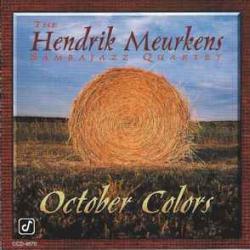Hendrik Meurkens Sambajazz Quartet OCTOBER COLORS Фирменный CD Hendrik Meurkens Sambajazz Quartet OCTOBER COLORS Фирменный CD