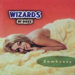 WIZARDS OF OOZE ZAMBEEZY Фирменный CD WIZARDS OF OOZE ZAMBEEZY Фирменный CD