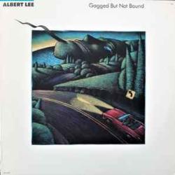 ALBERT LEE GAGGED BUT NOT BOUND Виниловая пластинка ALBERT LEE GAGGED BUT NOT BOUND Виниловая пластинка