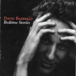 DAVID BAERWALD BEDTIME STORIES Фирменный CD DAVID BAERWALD BEDTIME STORIES Фирменный CD
