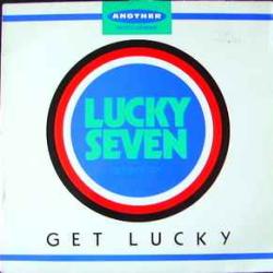 LUCKY SEVEN Get Lucky Виниловая пластинка LUCKY SEVEN Get Lucky Виниловая пластинка