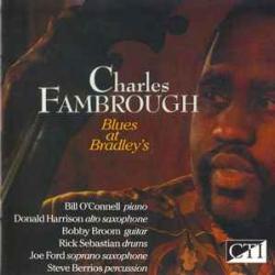 Charles Fambrough BLUES AT BRADLEY'S Фирменный CD Charles Fambrough BLUES AT BRADLEY'S Фирменный CD