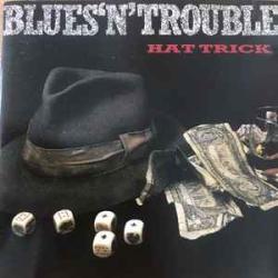 BLUES 'N' TROUBLE HAT TRICK Фирменный CD BLUES 'N' TROUBLE HAT TRICK Фирменный CD