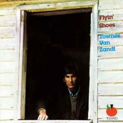 TOWNES VAN ZANDT FLYIN' SHOES Фирменный CD TOWNES VAN ZANDT FLYIN' SHOES Фирменный CD
