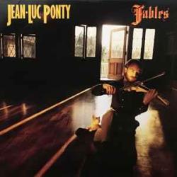 JEAN-LUC PONTY FABLES Виниловая пластинка JEAN-LUC PONTY FABLES Виниловая пластинка