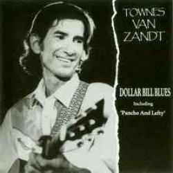TOWNES VAN ZANDT DOLLAR BILL BLUES Фирменный CD TOWNES VAN ZANDT DOLLAR BILL BLUES Фирменный CD