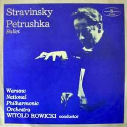 Stravinsky Warsaw National Philharmonic Orchestra Witold Rowicki Petrushka, Ballet Виниловая пластинка Stravinsky Warsaw National Philharmonic Orchestra Witold Rowicki Petrushka, Ballet Виниловая пластинка