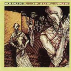 DIXIE DREGS NIGHT OF THE LIVING DREGS Виниловая пластинка DIXIE DREGS NIGHT OF THE LIVING DREGS Виниловая пластинка