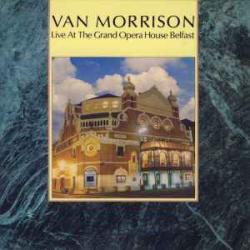 VAN MORRISON Live At The Grand Opera House Belfast Фирменный CD VAN MORRISON Live At The Grand Opera House Belfast Фирменный CD