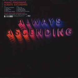 FRANZ FERDINAND ALWAYS ASCENDING Виниловая пластинка FRANZ FERDINAND ALWAYS ASCENDING Виниловая пластинка