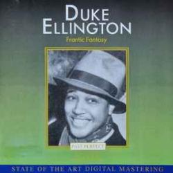 DUKE ELLINGTON FRANTIC FANTASY Фирменный CD DUKE ELLINGTON FRANTIC FANTASY Фирменный CD