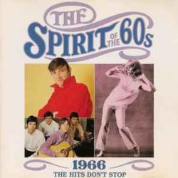 VARIOUS 1966 THE SPIRIT OF THE 60s THE HITS DON'T STOP Фирменный CD VARIOUS 1966 THE SPIRIT OF THE 60s THE HITS DON'T STOP Фирменный CD