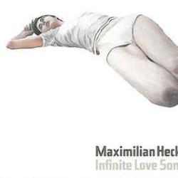 MAXIMILIAN HECKER INFINITE LOVE SONGS Фирменный CD MAXIMILIAN HECKER INFINITE LOVE SONGS Фирменный CD