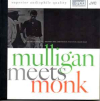 MULLIGAN MEETS MONK