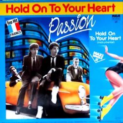 PASSION HOLD ON TO YOUR HEART Виниловая пластинка PASSION HOLD ON TO YOUR HEART Виниловая пластинка