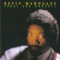 Kevin Mahogany Songs And Moments Фирменный CD Kevin Mahogany Songs And Moments Фирменный CD