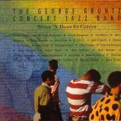 The George Gruntz Concert Jazz Band Blues 'N Dues Et Cetera Фирменный CD The George Gruntz Concert Jazz Band Blues 'N Dues Et Cetera Фирменный CD