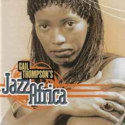 GAIL THOMPSON Jazz Africa Фирменный CD GAIL THOMPSON Jazz Africa Фирменный CD