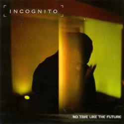 INCOGNITO No Time Like The Future Фирменный CD INCOGNITO No Time Like The Future Фирменный CD