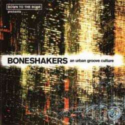 DOWN TO THE BONE Boneshakers (An Urban Groove Culture) Фирменный CD DOWN TO THE BONE Boneshakers (An Urban Groove Culture) Фирменный CD