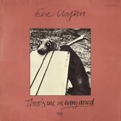 ERIC CLAPTON There's One In Every Crowd Виниловая пластинка ERIC CLAPTON There's One In Every Crowd Виниловая пластинка