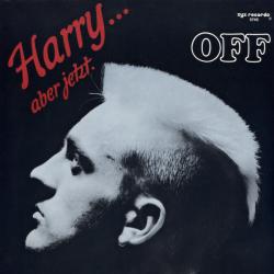 OFF HARRY... ABER JETZT Виниловая пластинка OFF HARRY... ABER JETZT Виниловая пластинка