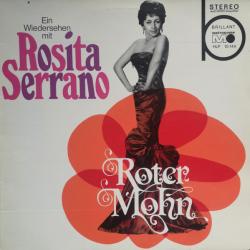 ROSITA SERRANO Roter Mohn - Ein Wiedersehen Mit Rosita Serrano Виниловая пластинка ROSITA SERRANO Roter Mohn - Ein Wiedersehen Mit Rosita Serrano Виниловая пластинка