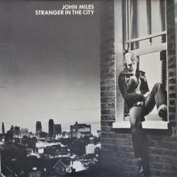 JOHN MILES STRANGER IN THE CITY Виниловая пластинка JOHN MILES STRANGER IN THE CITY Виниловая пластинка