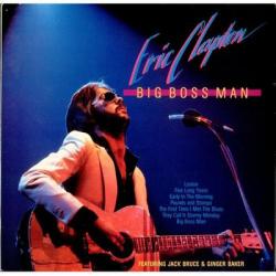 ERIC CLAPTON Big Boss Man Виниловая пластинка ERIC CLAPTON Big Boss Man Виниловая пластинка